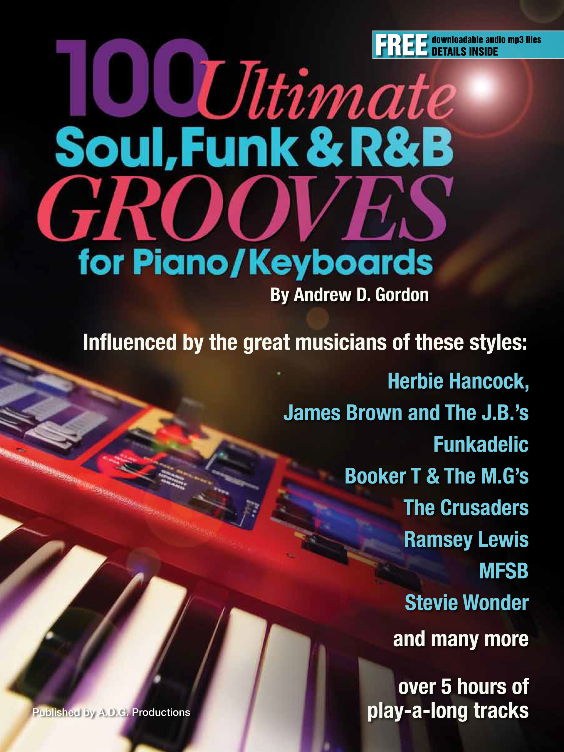 100 Ultimate Soul, Funk and R&B Grooves for Piano/Keyboards  Book/downloadable MP3 and MIDI files